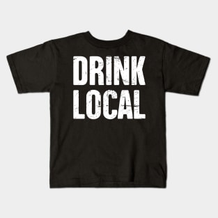 DRINK LOCAL – Bold Craft Beer Design Kids T-Shirt